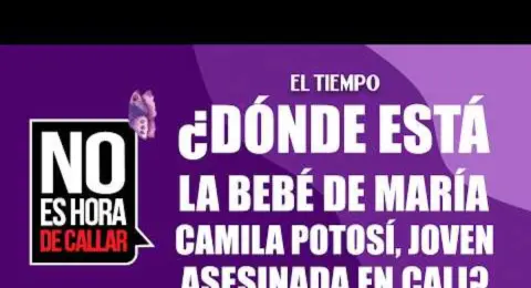 ¿Dónde está la bebé de María Camila Potosí, joven asesinada en Cali?